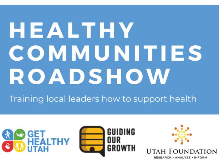 Healthy Utah Communities Roadshow